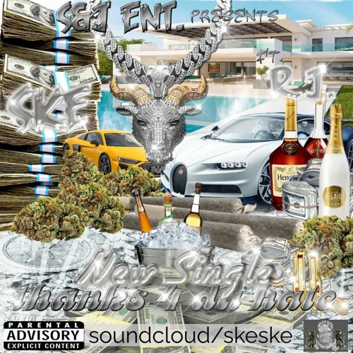 Stream Thanks 4 Da Hate by Ske Ske | Listen online for free on SoundCloud