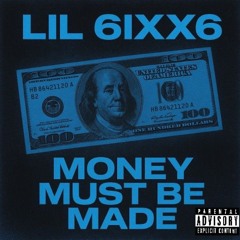 MONEY MUST BE MADE (M.M.M)