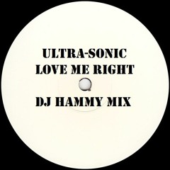 Ultrasonic - Love Me Right (DJ Hammy 2020 Trance Rework)