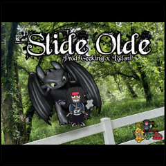 Slide Olde (Prod. Geekinz x Lodoni)