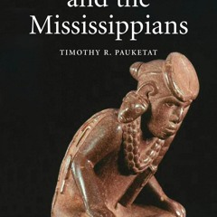 ✔️READ ❤️ONLINE Ancient Cahokia and the Mississippians (Case Studies in Early So