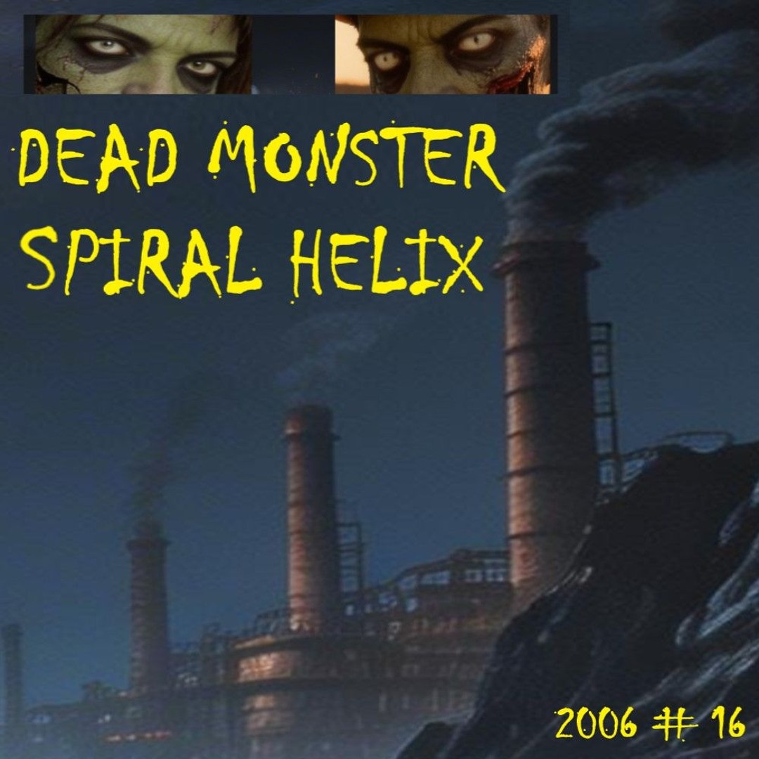 Stream Spiral Helix | Listen to Dead Monster playlist online for free ...