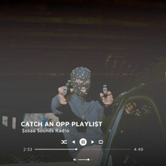Catch An Opp! Playlist