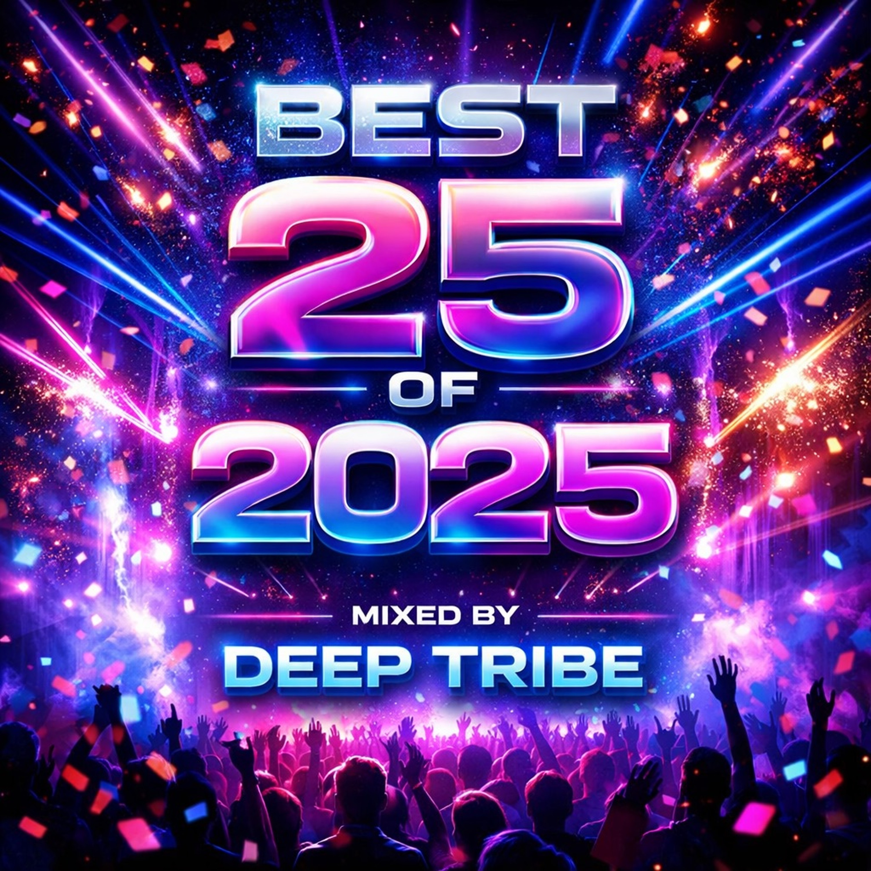 BEST 25 of 2025 mixed by DEEP TRIBE episode artwork