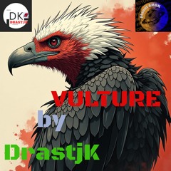 VULTURES by DrastjK.wav