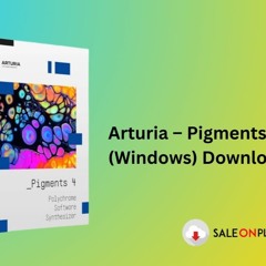 Arturia – Pigments 4 (Windows) Download