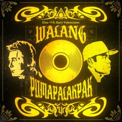 Walang Pumapalakpak (feat. Gary Valenciano)