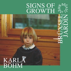 signs of growth n°2 w/ karla böhm
