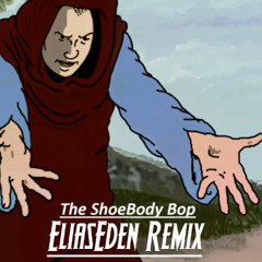 The Minute Hour - The Shoebody Bop (EliasEden Remix)