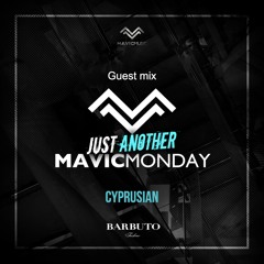 16. Just Another Mavic Monday w/ guest mix by Cyprusian