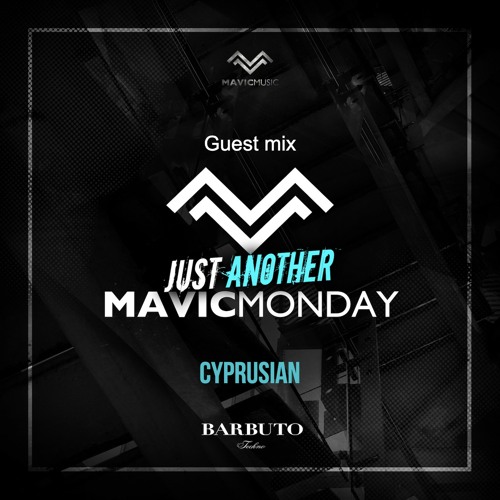 16. Just Another Mavic Monday w/ guest mix by Cyprusian