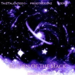 Return Of The Mack #Jersey Club (Tai2Talented x prodtreeshz x zerc)