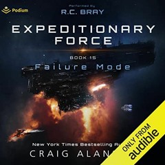 [PDF] ❤️ Read Failure Mode: Expeditionary Force, Book 15 by  Craig Alanson,R.C. Bray,Podium Audi