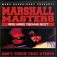 DON'T TOUCH THAT STEREO (RAG HARD TECHNO EDIT) *FREE DL*