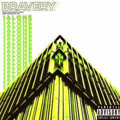Bravery
