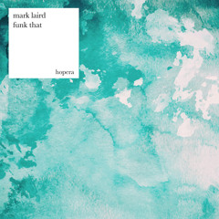 Mark Laird - Funk That