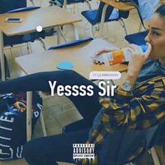 Yessss Sir Ft. TANGO