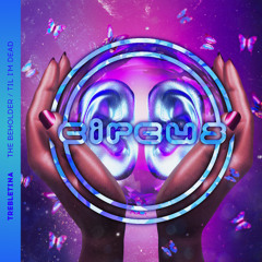 TrebleTina - The Beholder/Til I'm Dead (Circus Records)