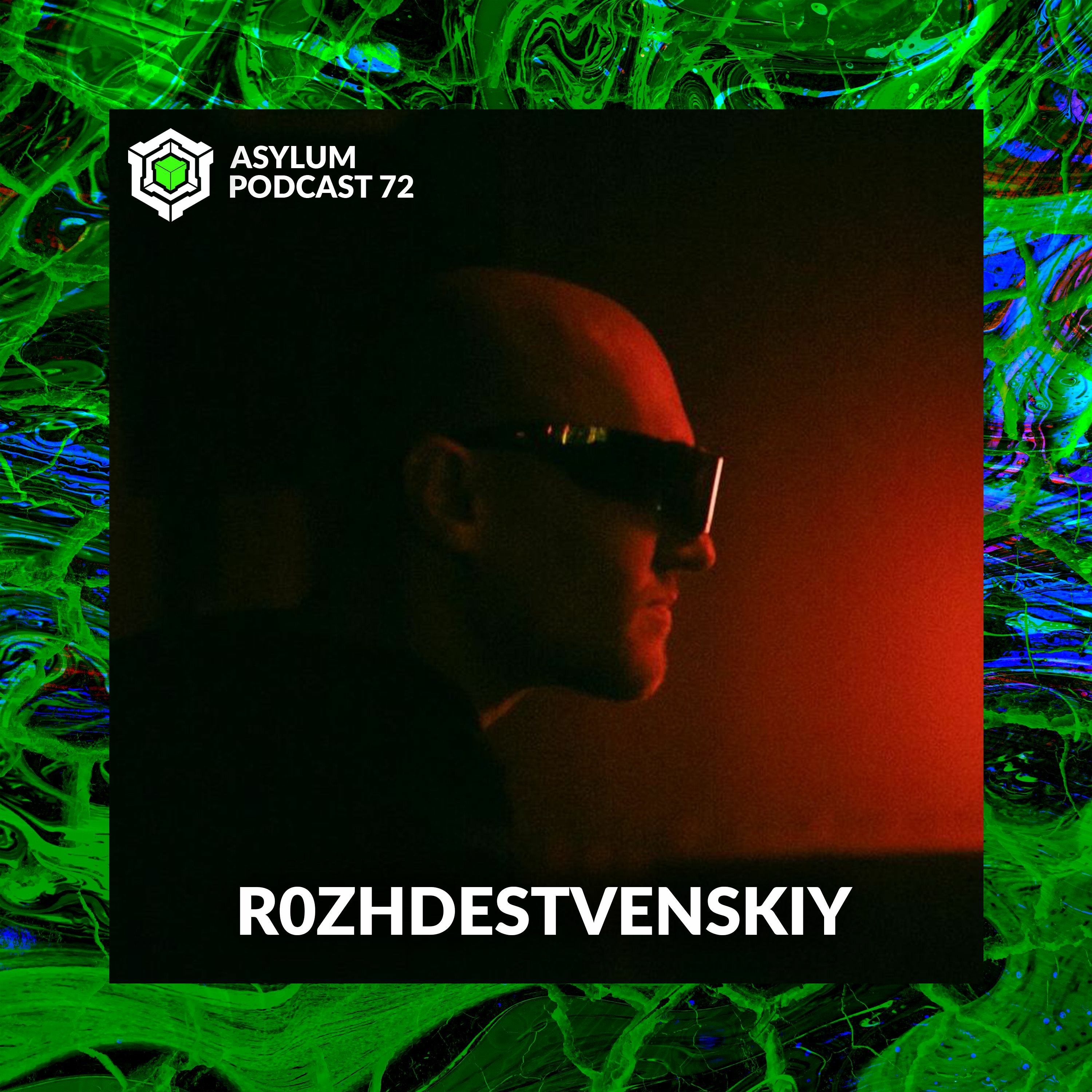 ASYLUM PODCAST #72 | R0ZHDESTVENSKIY episode artwork