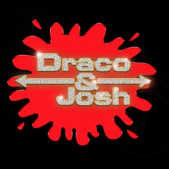 DRACO AND JOSH [BLOKKA $OLO + CHYNNA MANE]