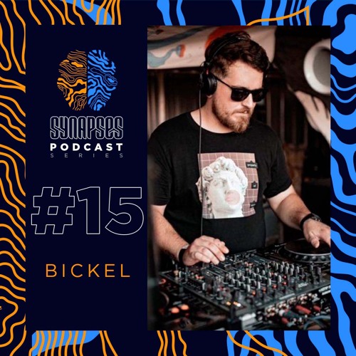 BICKEL [Synapses Podcast 0015/2022]