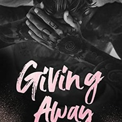 ❤️ Download Giving Away: A Dark Bully Romance (Stoneview Stories Book 2) by  Lola King