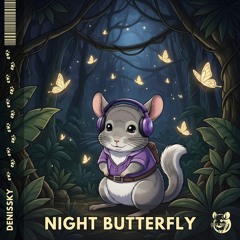 DenisSky - Night Butterfly [Chilled Chilla]