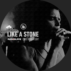 Like A Stone- Cris Ocana EDIT (Available now on Bandcamp)