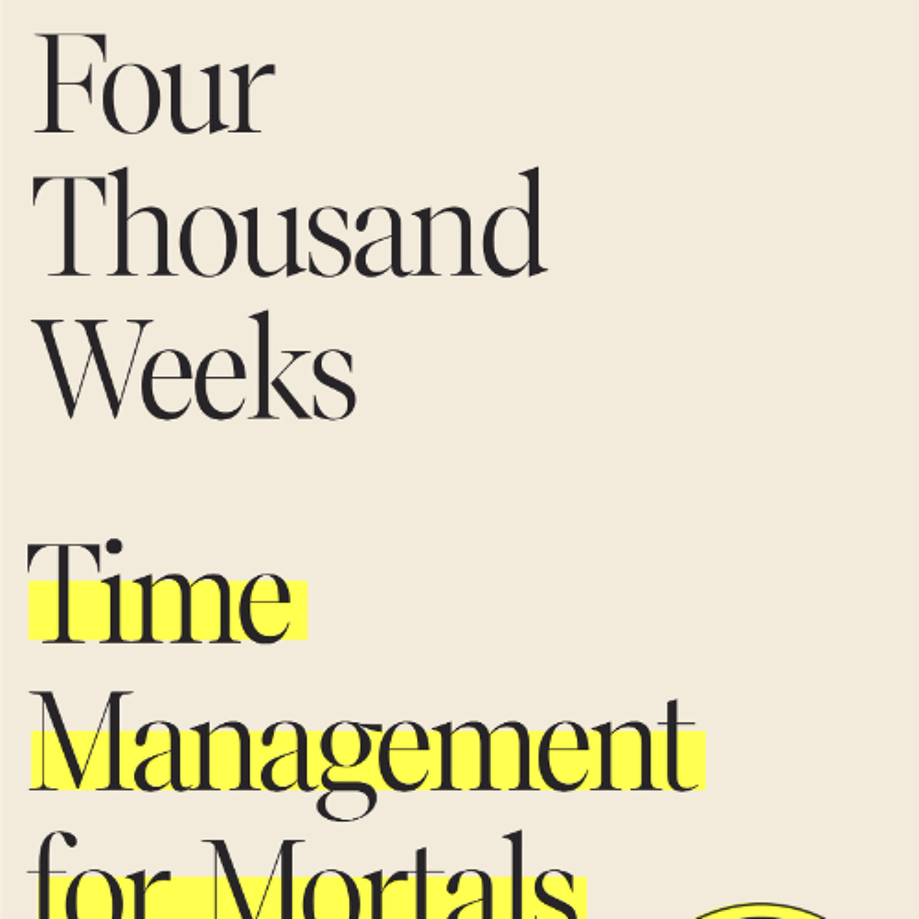 #178 Four thousand weeks
