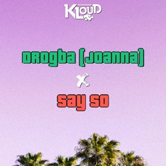 Say So Drogba (Joanna) - DJ Kloud Mashup