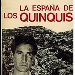 Read [EBOOK EPUB KINDLE PDF] La España de los Quinquis (Espejo de España) (Spanish