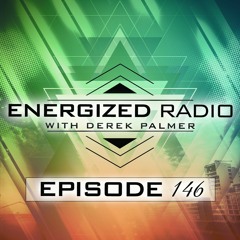 Energized Radio 146 With Derek Palmer