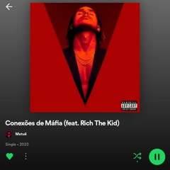 Matuê - Conexões de Máfia 💯🔥 feat. Rich the Kid