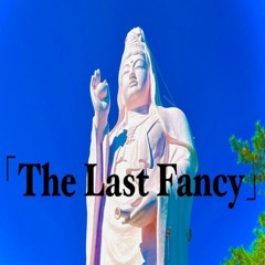 The Last Fancy