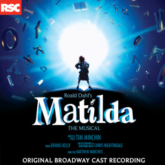 Naughty (Deluxe Edition Only Bonus Track with All 4 Original Broadway Matildas