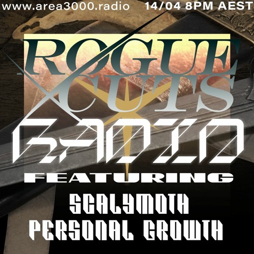 Rogue Cuts Radio w. Scalymoth & Personal Growth - 14 April 2022