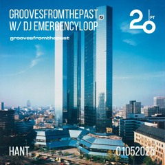 groovesfromthepast w/ dj emergencyloop @ 20ft Radio - 01/05/2025