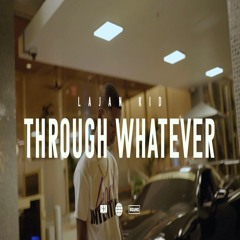 Through Whatever