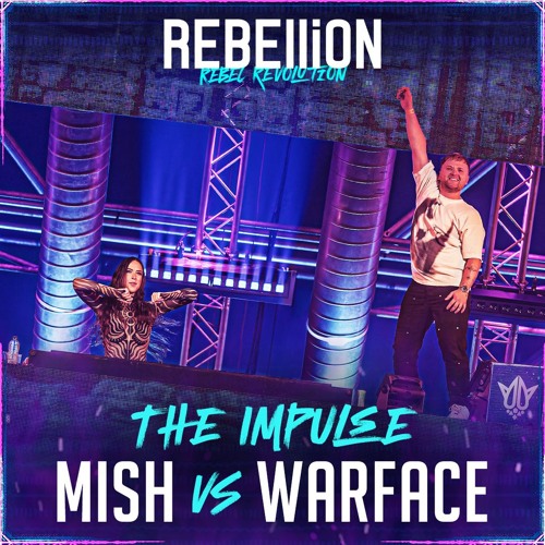 Mish vs Warface LIVE (THE IMPULSE) @ REBELLiON Indoor 2024 - REBEL REVOLUTION