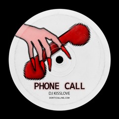 DJ KISSLOVE - Phone Call