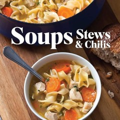 ✔Read⚡️ Soups Stews & Chilis