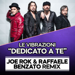 DEDICATO A TE (JOE ROK & RAFFAELE BENZATO AFRO TRIBAL REMIX)