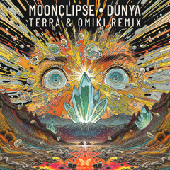 Moonclipse - Dunya (Terra & Omiki Remix) [sample]