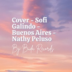 Cover Sofi Galindo Buenos Aires Nathy Peluso - By Buda Records