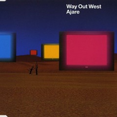 Way Out West - Ajare (Way Out West Remix)