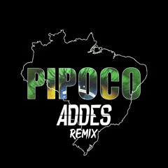 Ana Castela - Pipoco (Addes Remix)