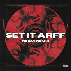 SKEETE SET IT ARFF - ROZAY REMIX