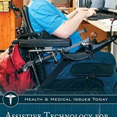 [VIEW] [EPUB KINDLE PDF EBOOK] Assistive Technology for People with Disabilities (Hea