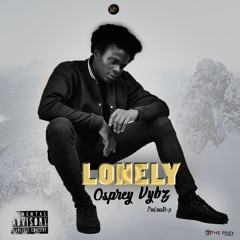 Lonely _ Osprey vybz (prod.by Master-p)