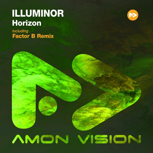 Illuminor - Horizon (Factor B Remix)